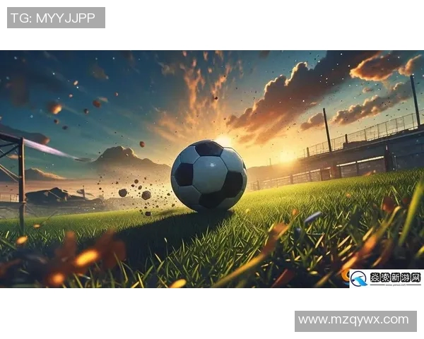 球星足球抖音精彩集锦每日更新带你领略绿茵场上激情瞬间